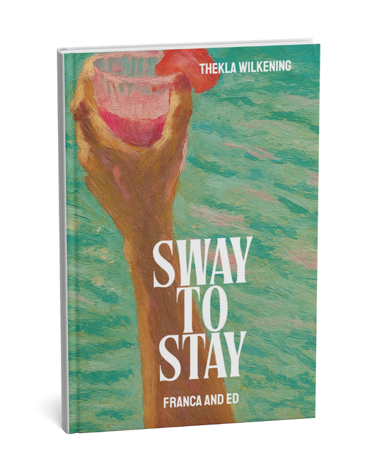 SWAY TO STAY: FRANCA AND ED paperback edition, signed & dedicated for you <3